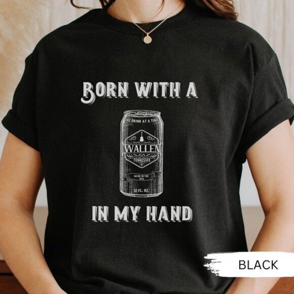 Morgan Wallen T-Shirt, Country Concert Shirt, Born With A Beer In My Hand Shirt - Picture 1 of 4